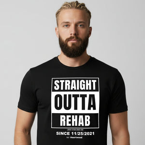 HW straight Outta rehab men tee with Custom Sobriety date